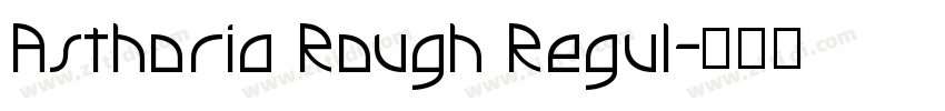 Asthoria Rough Regul字体转换
